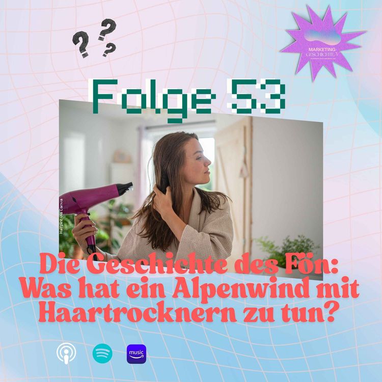 cover art for Die Geschichte des Föns: Was hat ein Alpenwind mit Haartrocknern zu tun?