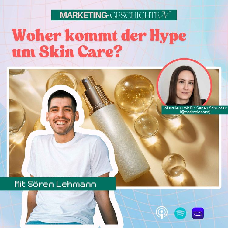 cover art for Woher kommt der Hype um Skin Care?