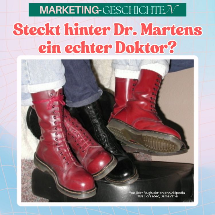 cover art for Steckt hinter Dr. Martens ein echter Doktor?