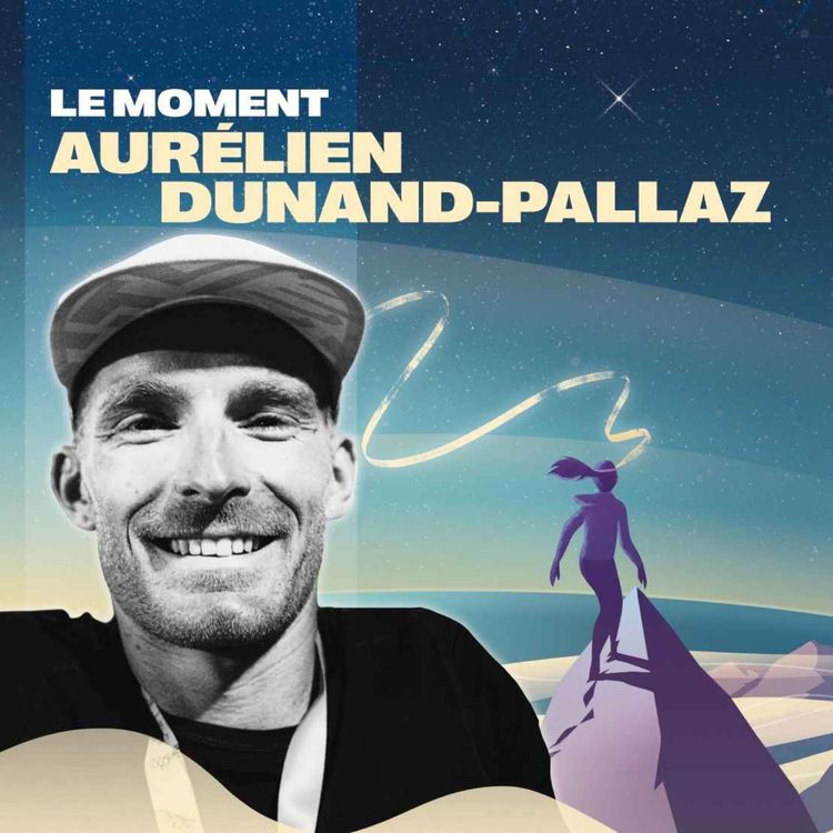 cover art for #1 - Aurélien Dunand-Pallaz / Ultra Trail - Les crêtes et la famille comme moteurs