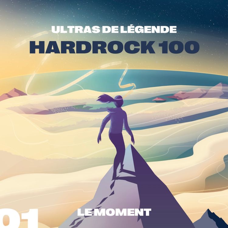cover art for Hors Série ULTRAS DE LEGENDE - Hardrock 100 #01 - Les Origines