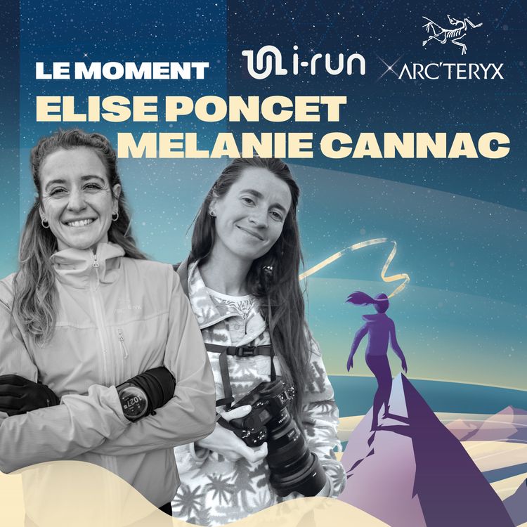 cover art for #18 - Elise Poncet et Mélanie Cannac / Athlète et photographe - La montagne dans la peau