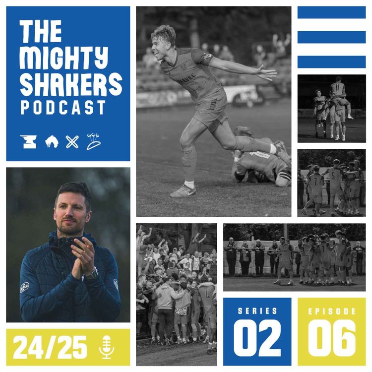 cover art for The Mighty Shakers | episode 6 | assistant manager Tim Lees