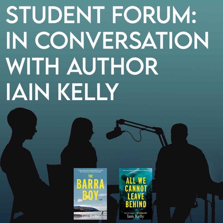 cover art for Student Forum: In Conversation with Author Iain Kelly