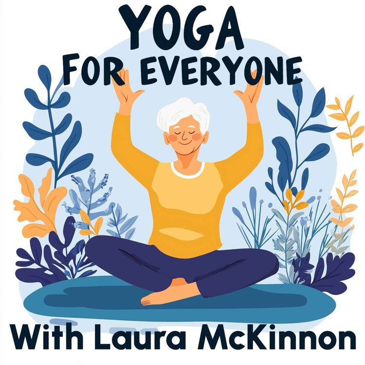 cover art for Yoga for Everyone - with Laura McKinnon