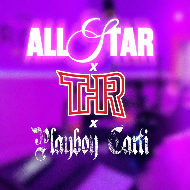 cover art for ALL-STAR #24: THR & Playboi Carti