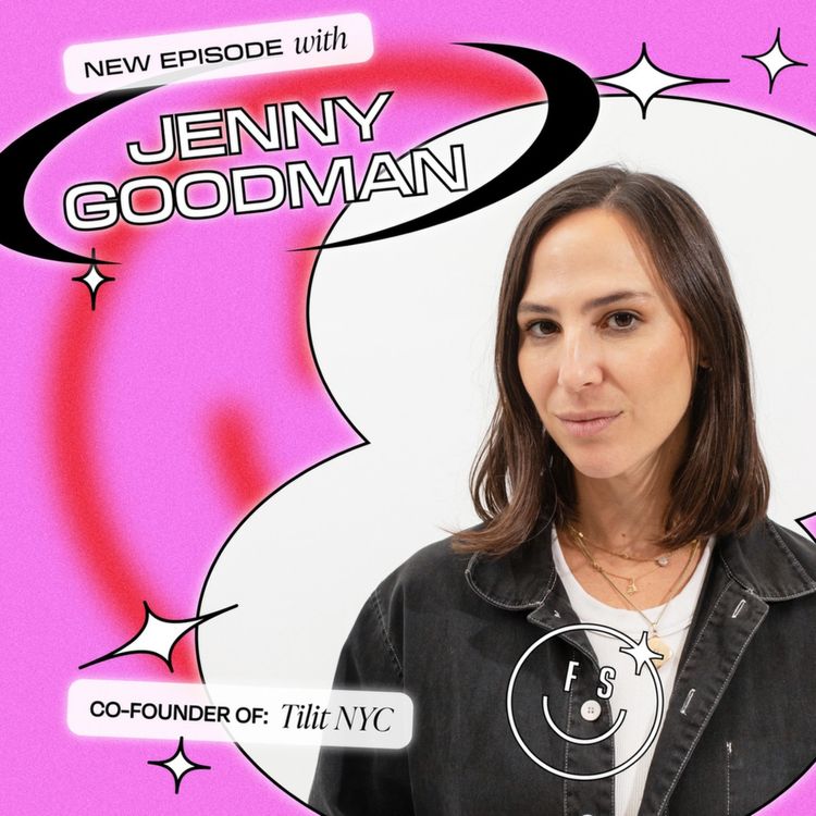 cover art for 6 quick questions with Jenny Goodman, Founder of Tilit NYC (Part 2)