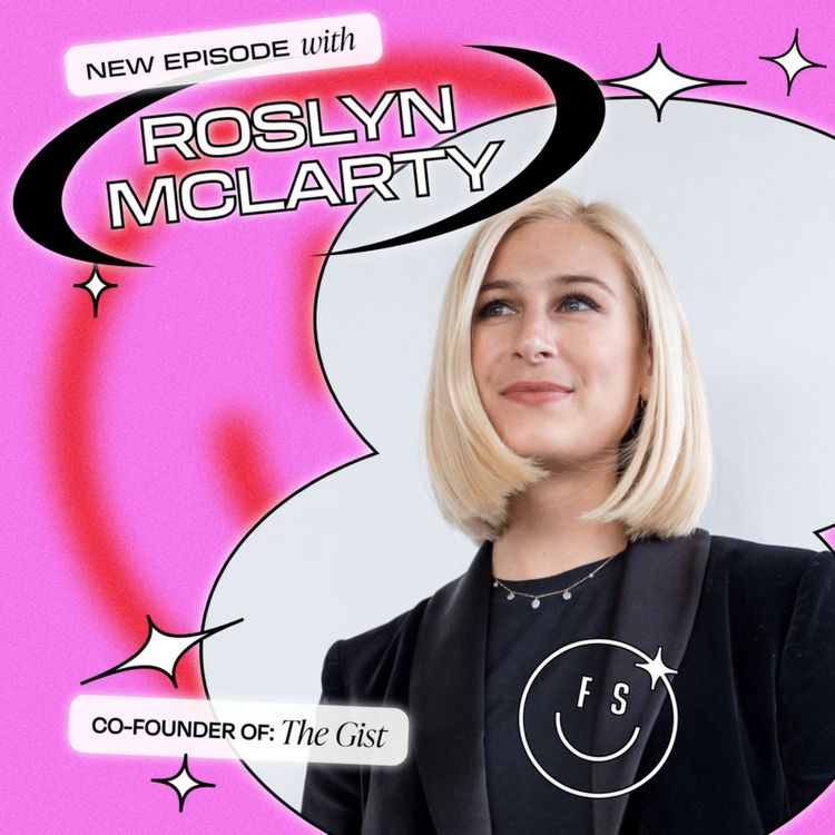 cover art for She launched a sports newsletter for women with just a few thousands dollars and now it’s doing more than 7 figures in revenue, with The GIST’s co-founder Roslyn McLarty (Part 1)