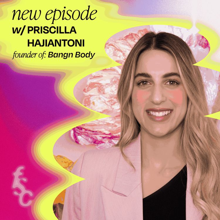 cover art for From 32 sales to $8M in revenue + how to get your beauty brand stocked in Mecca, with Bangn Body’s Priscilla Hajiantoni