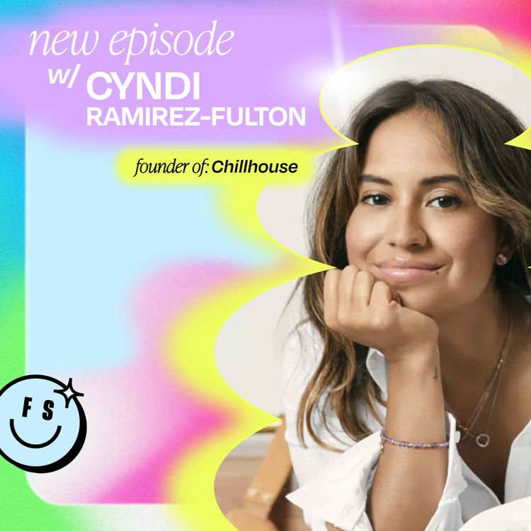 cover art for Fave Hits: 6 Quick Questions with Cyndi Ramirez-Fulton Founder of Chillhouse (Part 2)