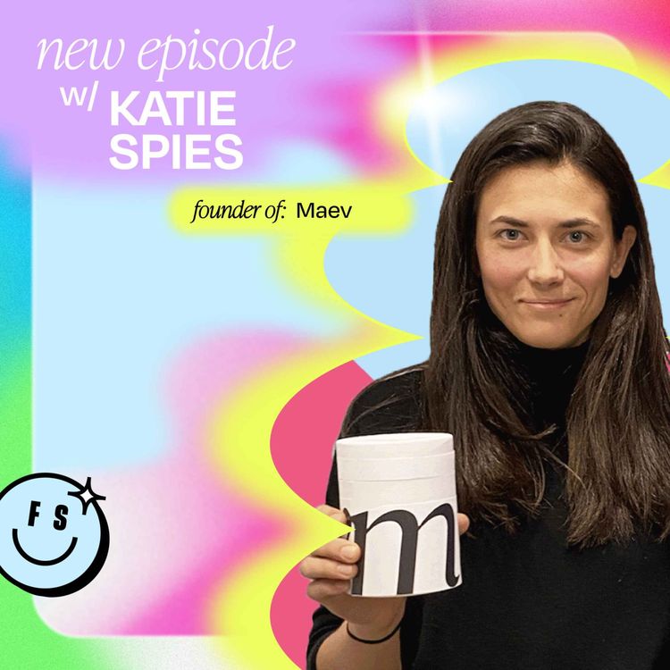 cover art for 6 Quick Questions with Katie Spies, Founder of Maev (part 2)