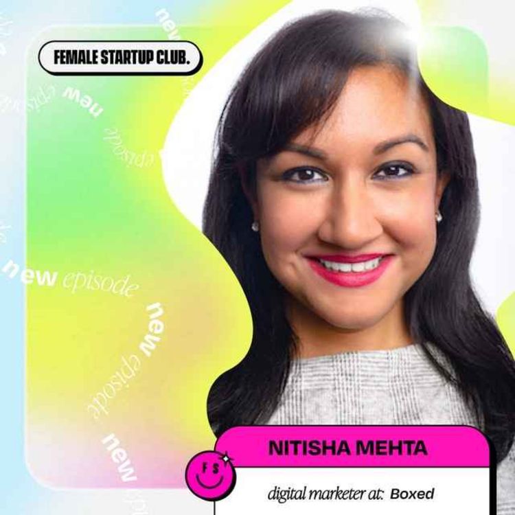 cover art for The story of how Nitasha Mehta decided to fight the “Pink Tax” with the help of her employer, Boxed, & saved their customers who identify as women more than $2 millon dollars in the process