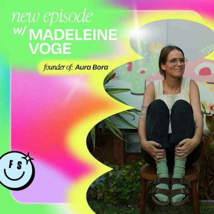 cover art for 6 Quick Questions with Maddie Voge, Co-founder of Aura Bora (part 2)