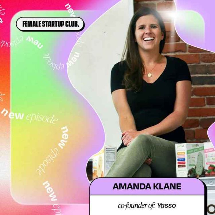 cover art for 6 quick questions with Amanda Klane, Founder of Yasso (part 2/2)