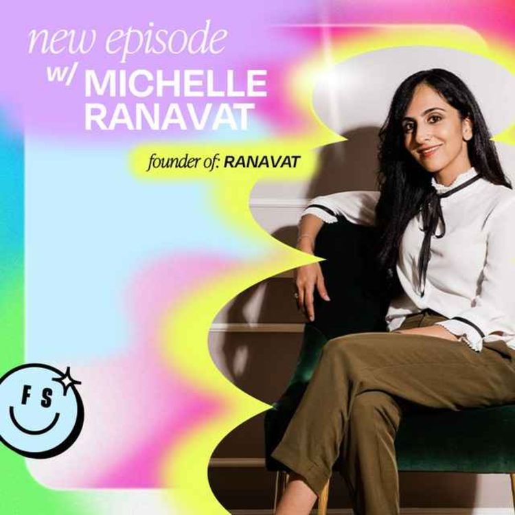 cover art for Building a 7 figure beauty brand steeped in Indian rituals with Michelle Ranavat