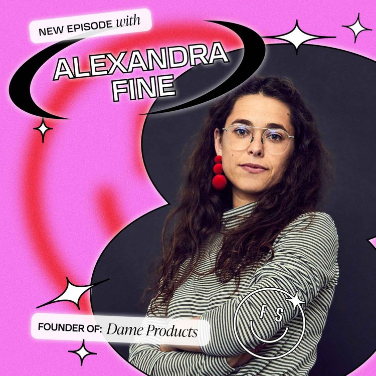 cover art for She sued the New York Subway to make a stand for women’s pleasure & now she’s here to tell us what really went down (and how much the legal fees cost!) with Dame Founder Alexandra Fine