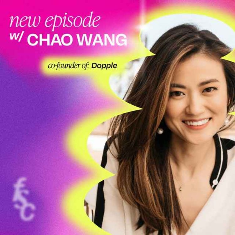 cover art for Dopple Founder Chao Wang gives us the breakdown of her guerilla marketing strategies that lead to a 10k waitlist on $0 spend