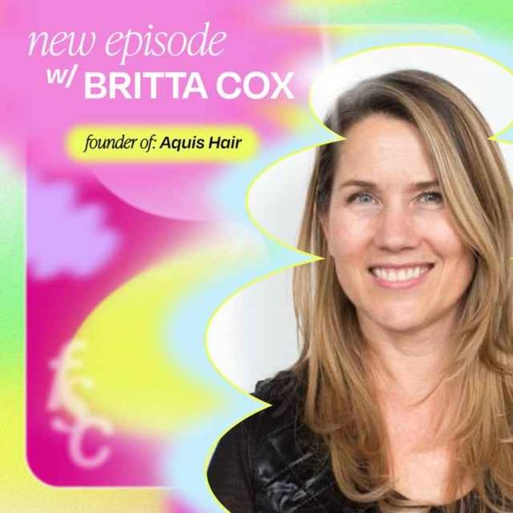 cover art for Britta Cox shares her secrets to building AQUIS & selling millions of units each year (after 31 years in the game)