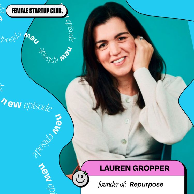 cover art for What would you pay for a one word domain? How do you get into 15,000 retailers? Lauren Gropper shares her journey with Repurpose