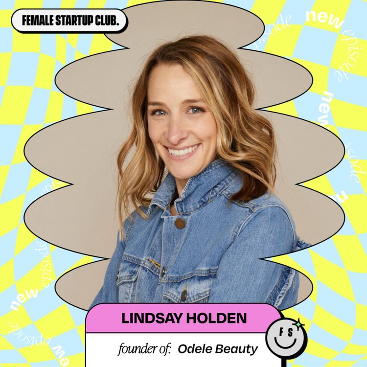 cover art for The argument for a sampling program over paid Facebook ads & how to start a haircare company with Odele’s Co-Founder Lindsay Holden