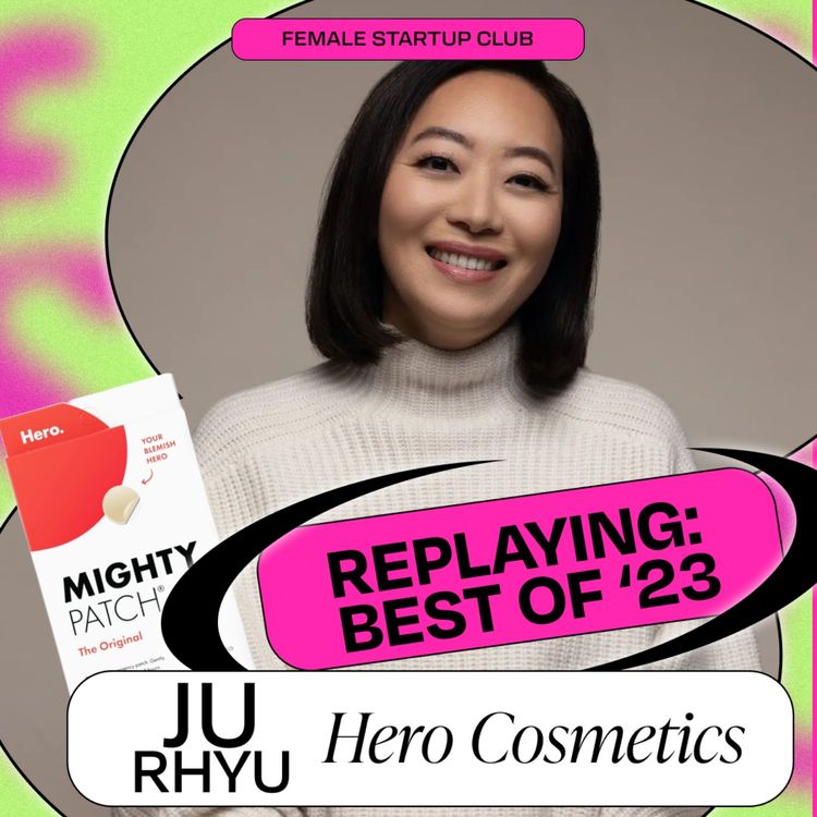 cover art for Securing a $630M life-changing acquisition, with Ju Rhyu from Hero Cosmetics
