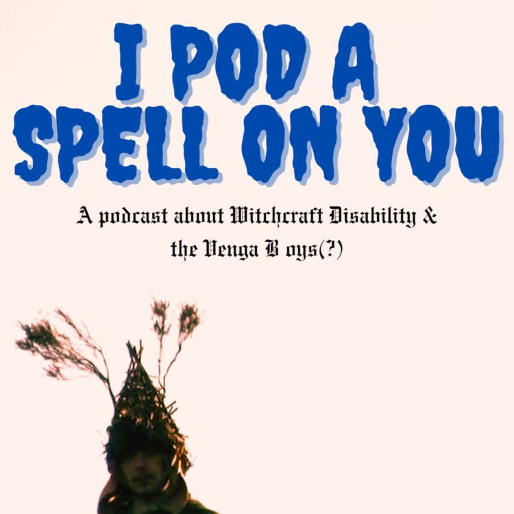 cover art for TRAILER: I Pod a Spell On You - Edy Hurst's Wonderfull Discoverie of Witches Podcast