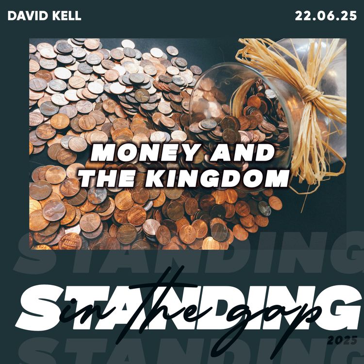 cover art for Money and The Kingdom- David Kell 22.06.25