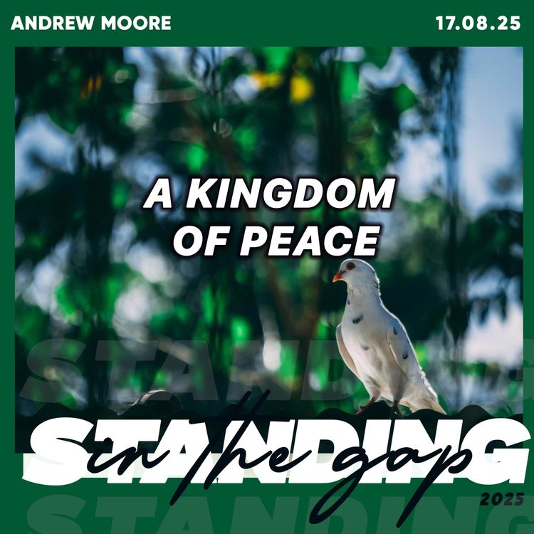 cover art for A Kingdom of Peace- Andrew Moore 17.08.25