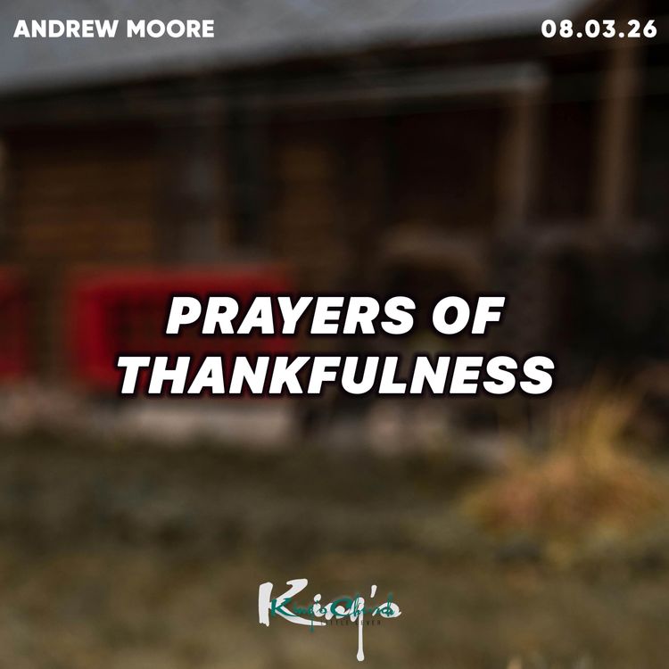 cover art for Prayers of Thankfulness- Andrew Moore 08.03.26