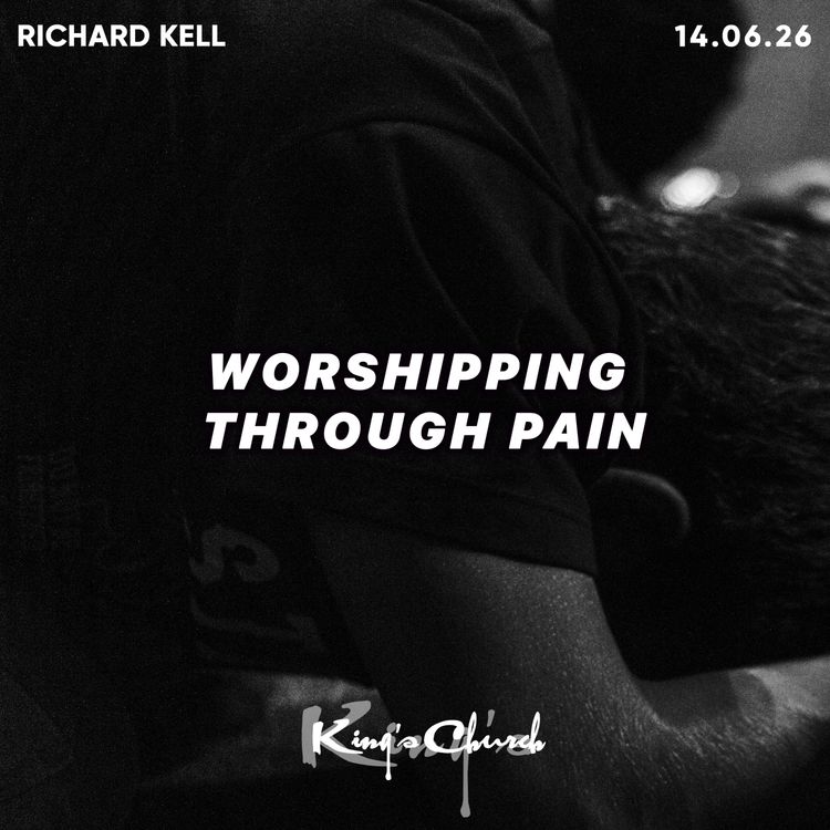 cover art for Worshipping Through Pain- Richard Kell 14.06.26