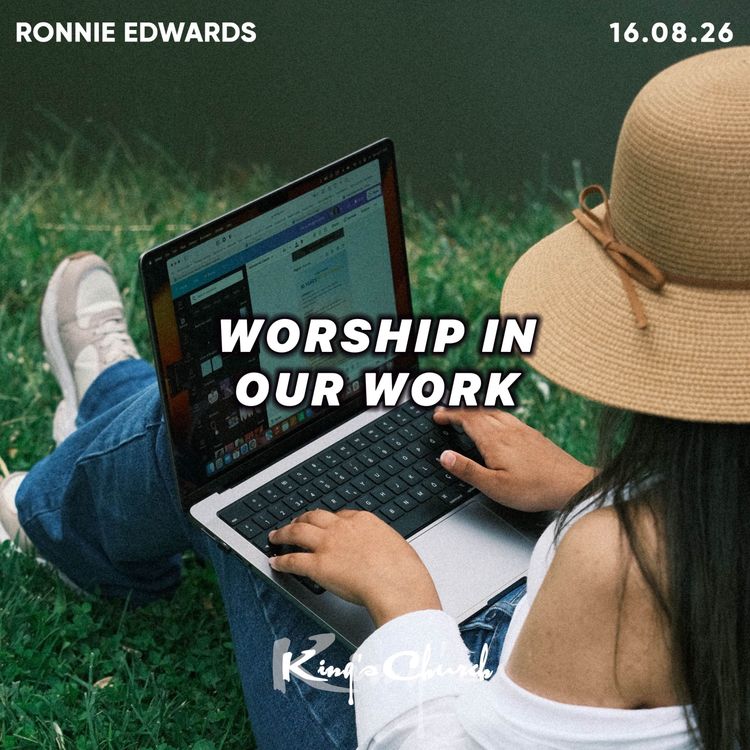 cover art for Worship In Our Work- Ronnie Edwards 16.08.26