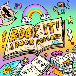 cover art for BOOK IT! A Book Podcast