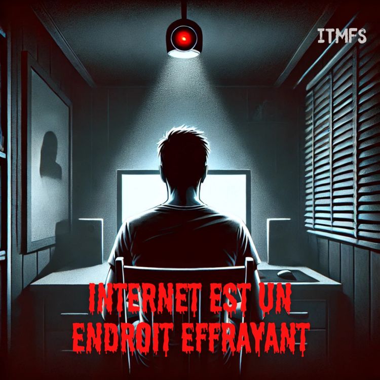 cover art for Internet est un endroit effrayant 