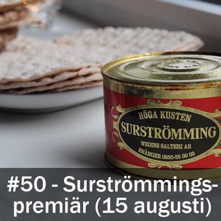 cover art for Surströmmingspremiär (15 augusti)