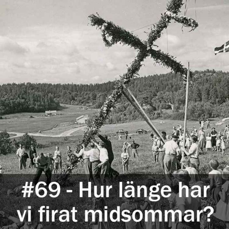 cover art for Hur länge har vi firat midsommar i Sverige?