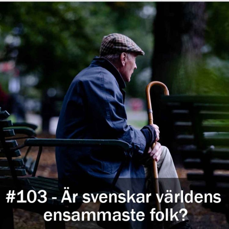 cover art for Är svenskar världens ensammaste folk?