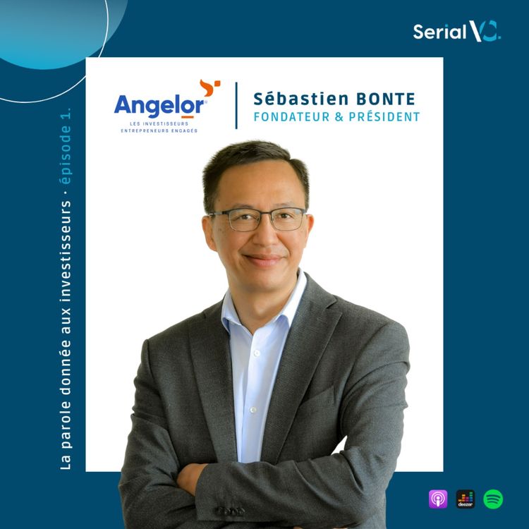 cover art for 🎙 𝐄́𝐩𝐢𝐬𝐨𝐝𝐞 #𝟏 : Le Parcours Inspirant de Sebastien Bonte, Président et Fondateur d'Angelor.
