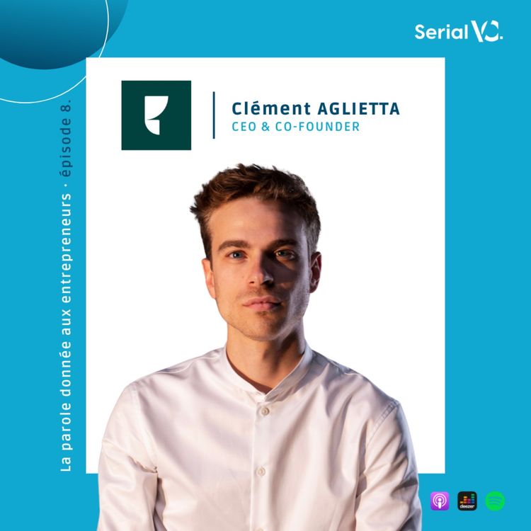 cover art for 🎙 𝐄𝐩𝐢𝐬𝐨𝐝𝐞 #𝟖 : Clément Aglietta, CEO & Co-fondateur de Edda