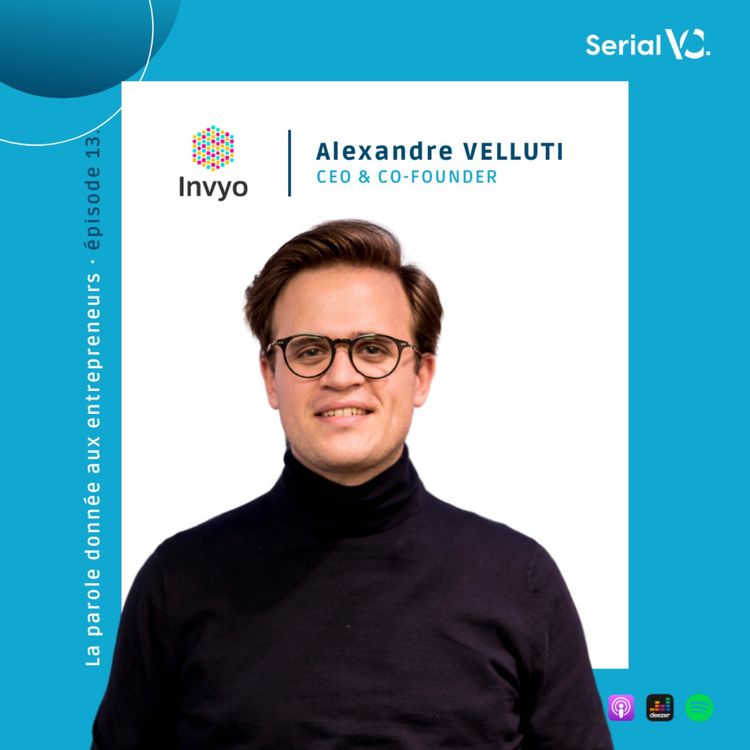 cover art for 🎙️ 𝐄́𝐩𝐢𝐬𝐨𝐝𝐞 #𝟏𝟑 : Le parcours d'Alexandre Velluti CEO & Co-Founder 