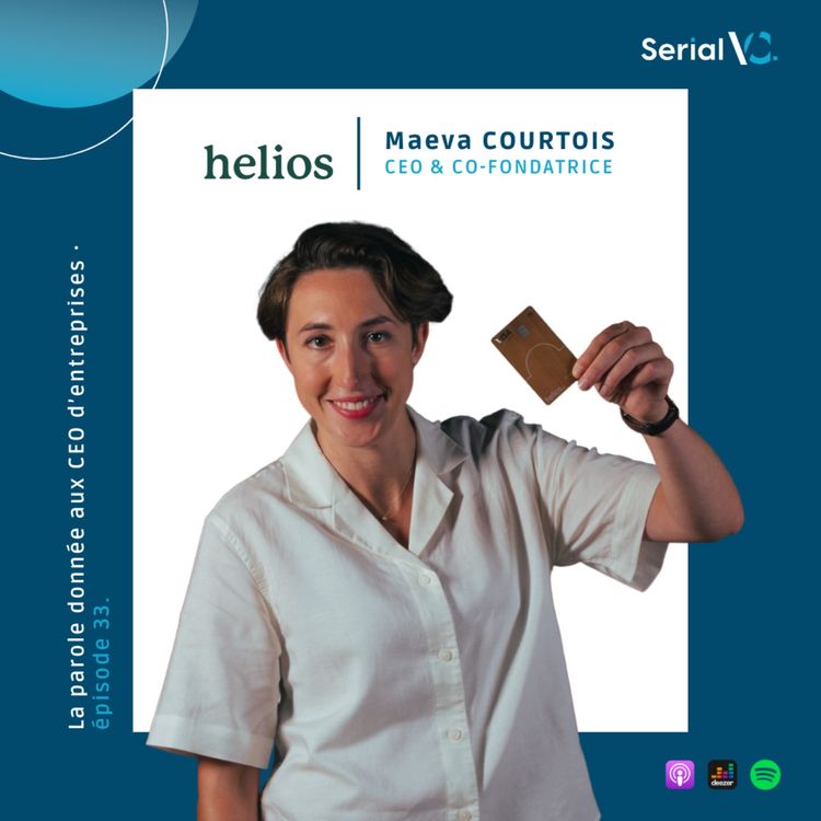 cover art for EP#33 - Maéva Courtois (Helios) : Transparence bancaire, transition climatique et rachat par Younited