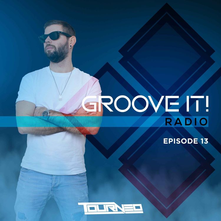 cover art for Tourneo - Groove It! Radio 013
