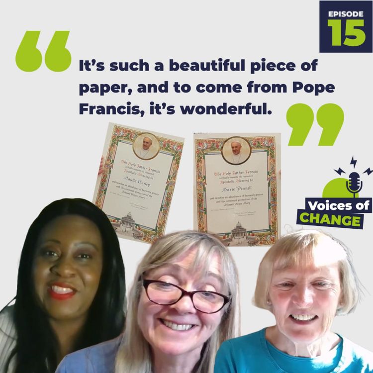 cover art for Ep 15: What Does It Mean to Receive a Papal Blessing? Marie and Majella, 25 Years Volunteering at CAFOD