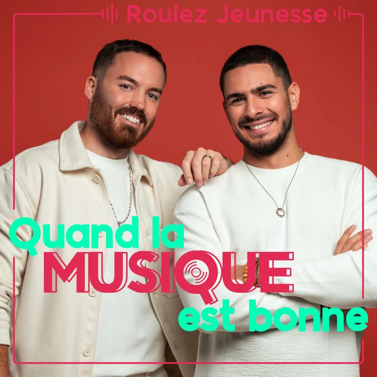 cover art for Roulez Jeunesse - Quand la musique est bonne