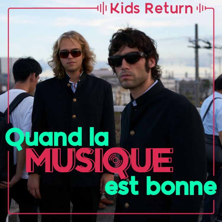 cover art for Kids return - Quand la musique est bonne