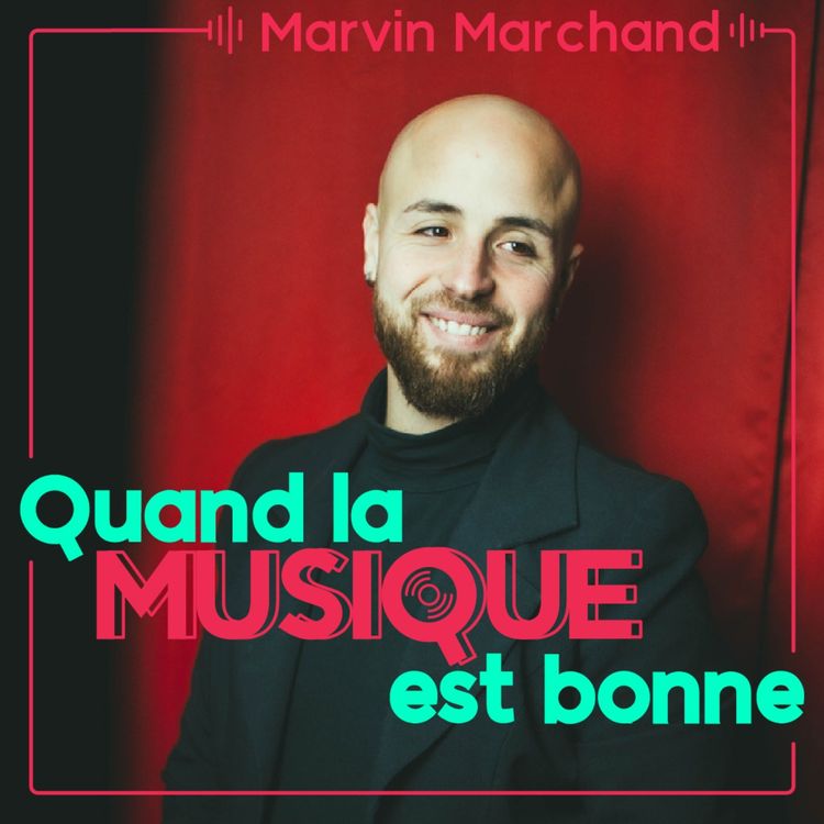cover art for Marvin Marchand - Quand la musique est bonne