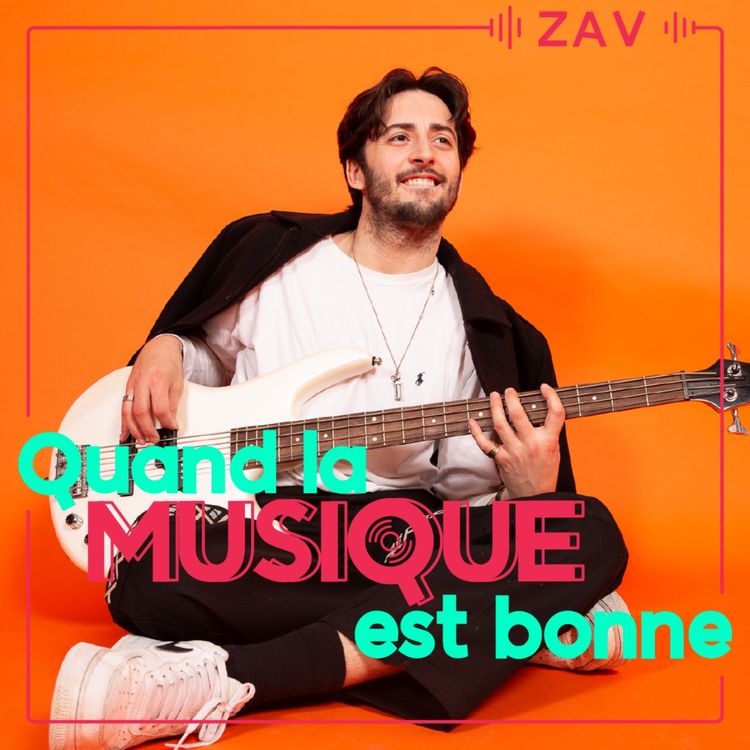 cover art for ZAV - Quand la musique est bonne