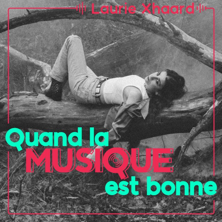 cover art for Laurie Xhaard - Quand la musique est bonne
