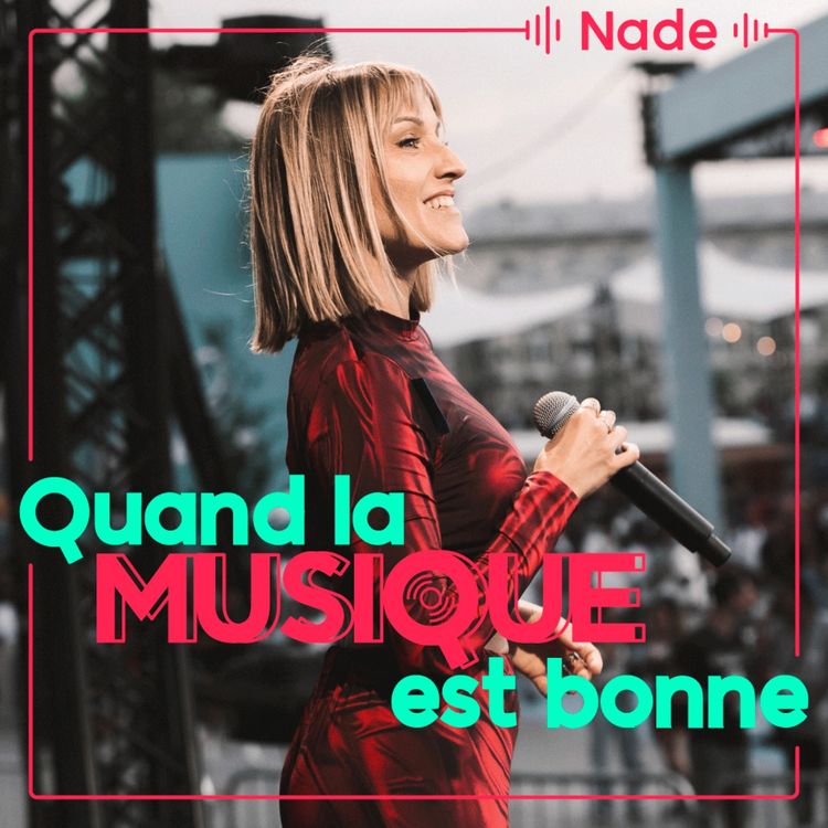 cover art for Nade - Quand la musique est bonne