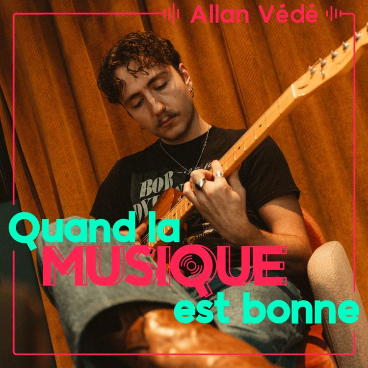 cover art for Allan Védé - Quand la musique est bonne