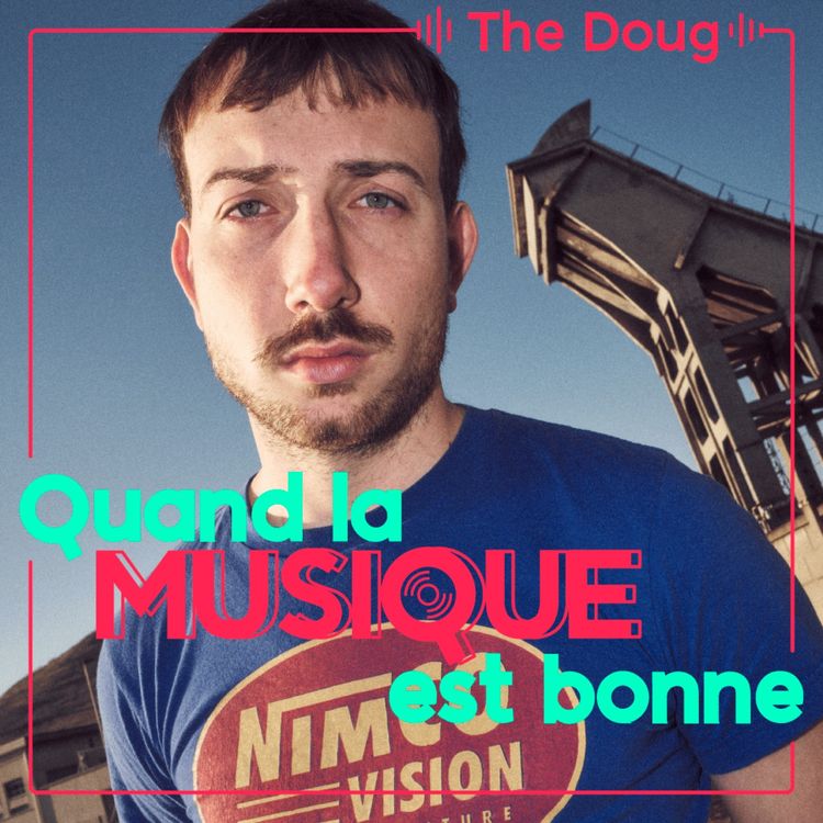 cover art for The Doug - Quand la musique est bonne